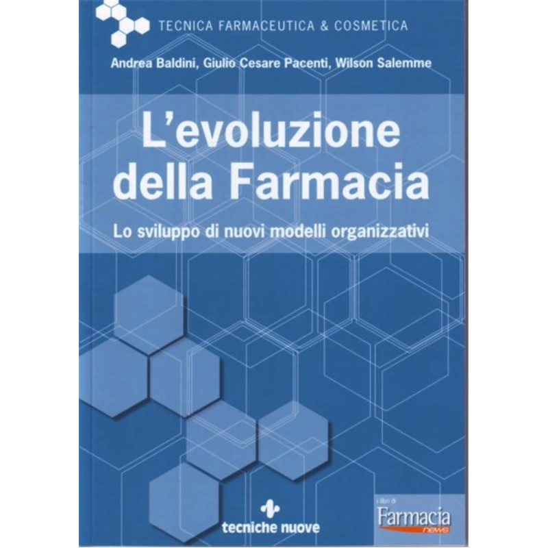 L'evoluzione della farmacia - Lo sviluppo di nuovi modelli organizzativi